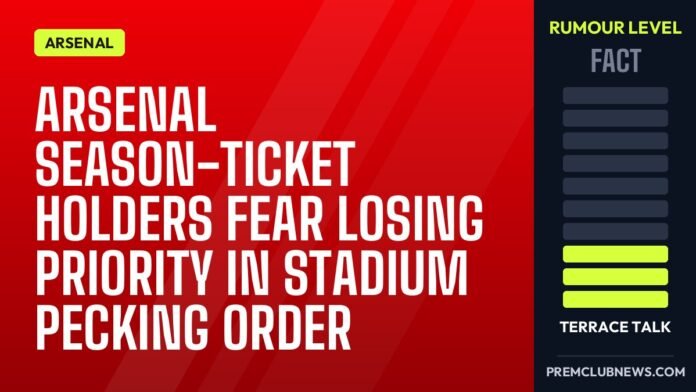 Arsenal season-ticket holders fear losing priority in stadium pecking order Arsenal season-ticket holders fear losing priority in stadium pecking order