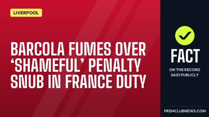 Barcola fumes over ‘shameful’ penalty snub in France duty