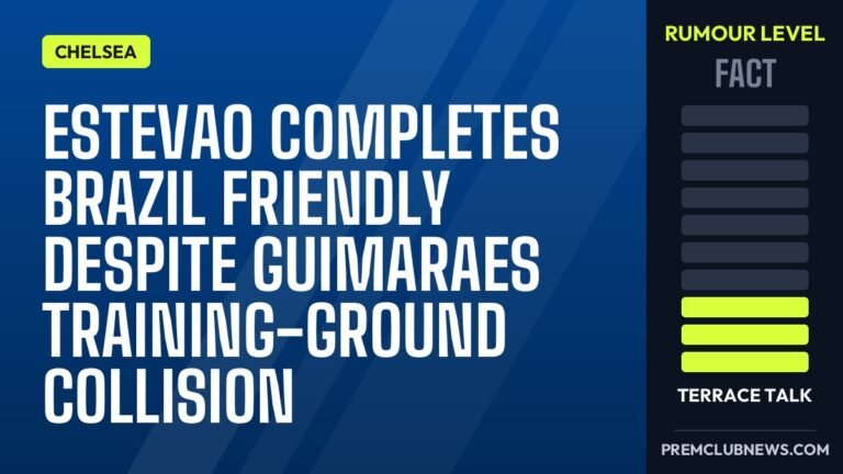 Estevao completes Brazil friendly despite Guimaraes training-ground collision