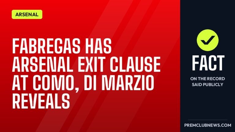 Fabregas has Arsenal exit clause at Como, Di Marzio reveals