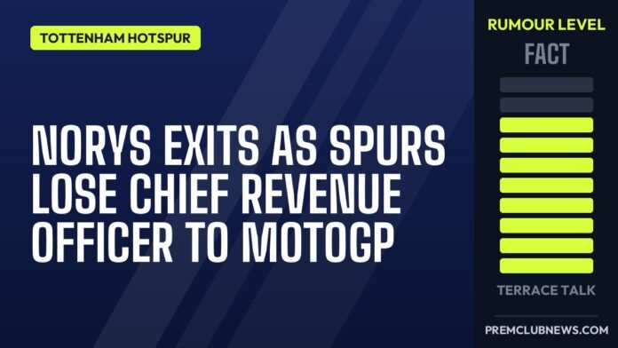 Norys exits as Spurs lose chief revenue officer to MotoGP Norys exits as Spurs lose chief revenue officer to MotoGP