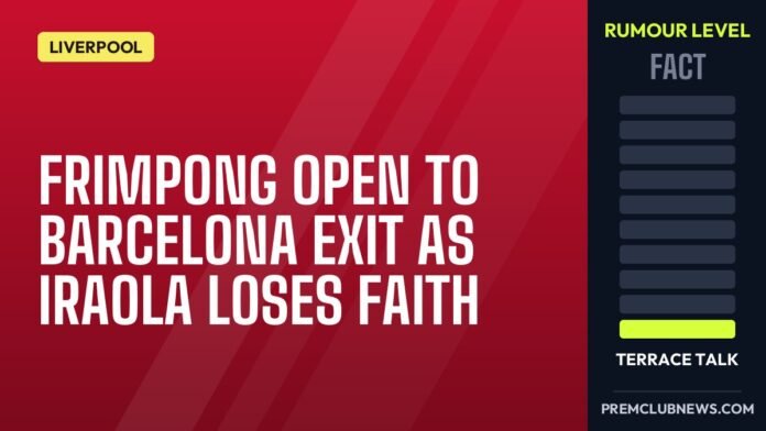 Frimpong open to Barcelona exit as Iraola loses faith