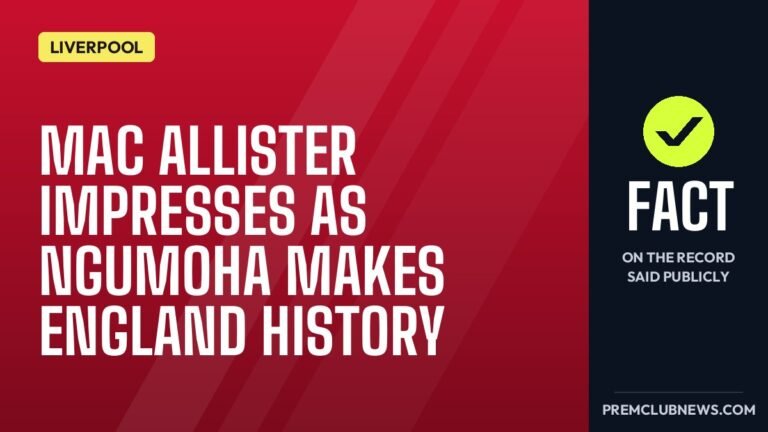 Mac Allister impresses as Ngumoha makes England history