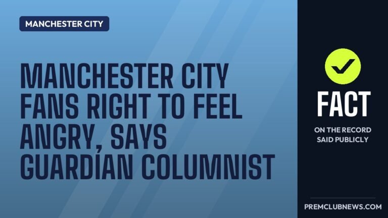Manchester City fans right to feel angry, says Guardian columnist