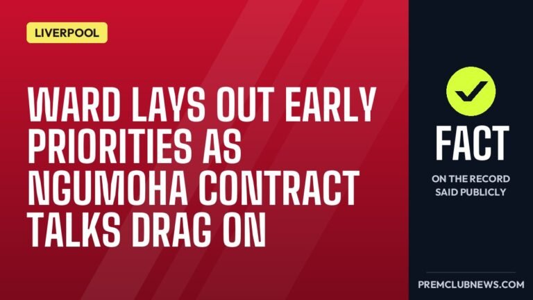 Ward lays out early priorities as Ngumoha contract talks drag on